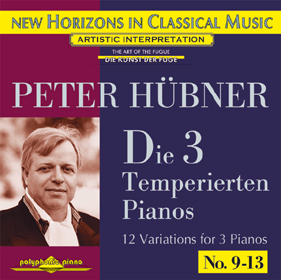 Peter Hübner, Die 3 Temperierten Pianos No. 9 - 12
