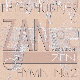 Peter Hübner, ZEN – Hymn, Men’s Choir No. 2