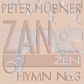 Peter Hübner, ZEN – Hymn, Men’s Choir No. 3