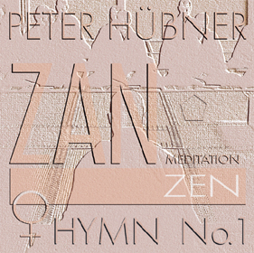 Peter Hübner, ZEN – Hymn, Women’s Choir No. 1